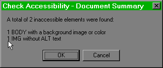 HoTMetaL will point out some possible problems with a document's accessibility.