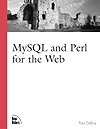 MySQL and Perl for the Web